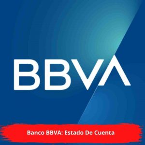 Banco BBVA: Estado De Cuenta